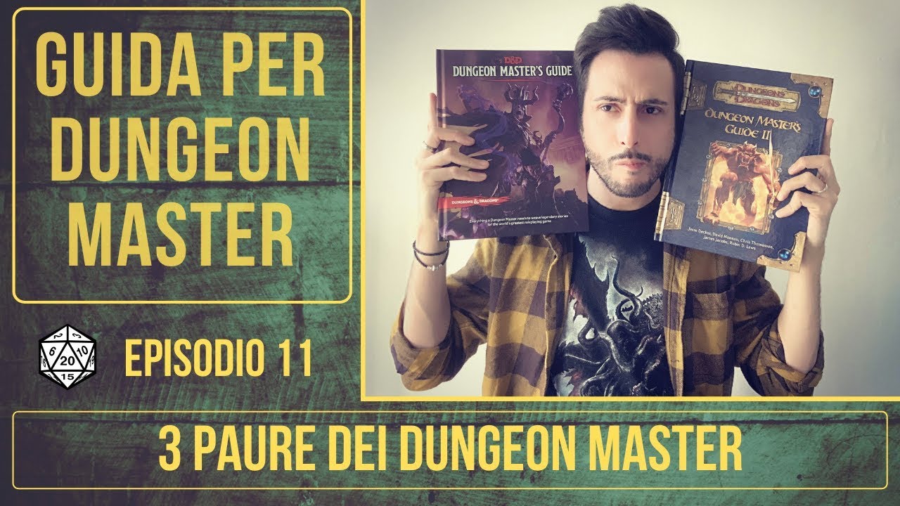 Tre Paure dei Dungeon Master - GUIDA PER DUNGEON MASTER #11