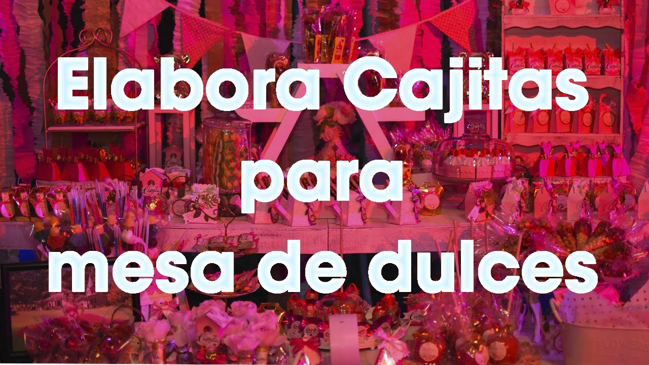 Cajitas para mesa de dulces dos lindas y fáciles ideas :  