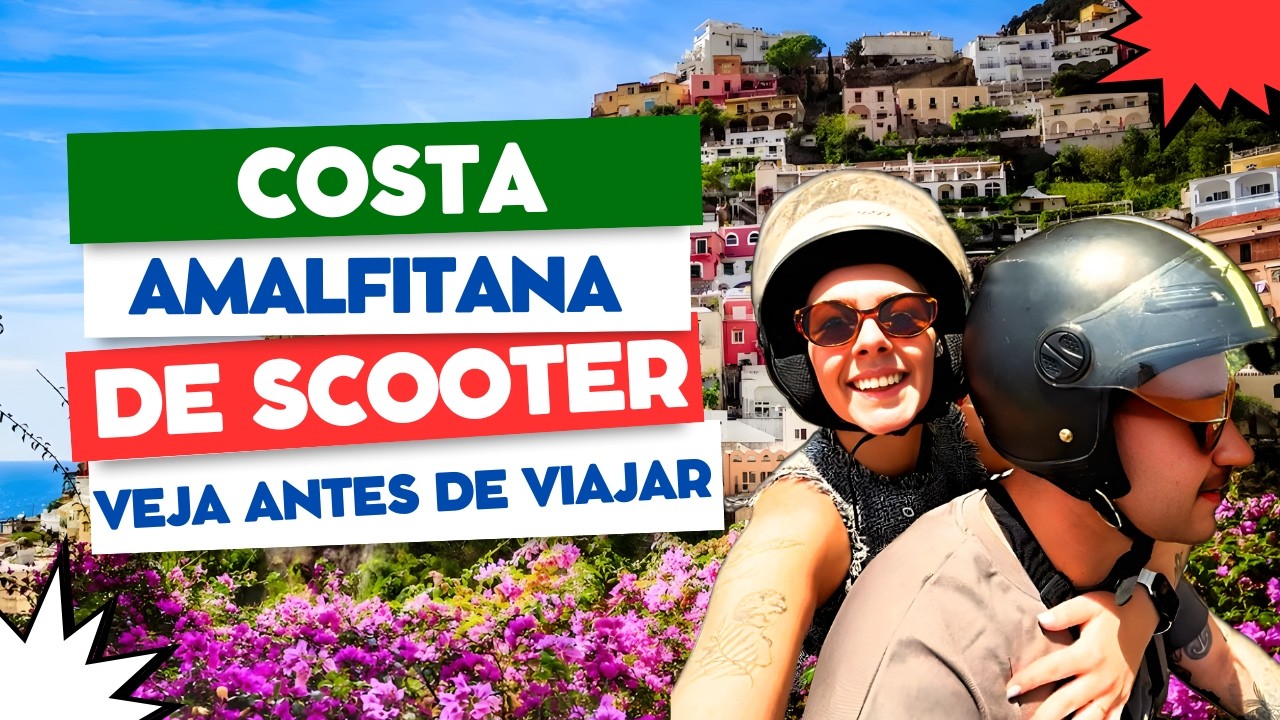 De Scooter pela COSTA AMALFITANA  | Tudo o Que Voc&ecirc; PRECISA Saber