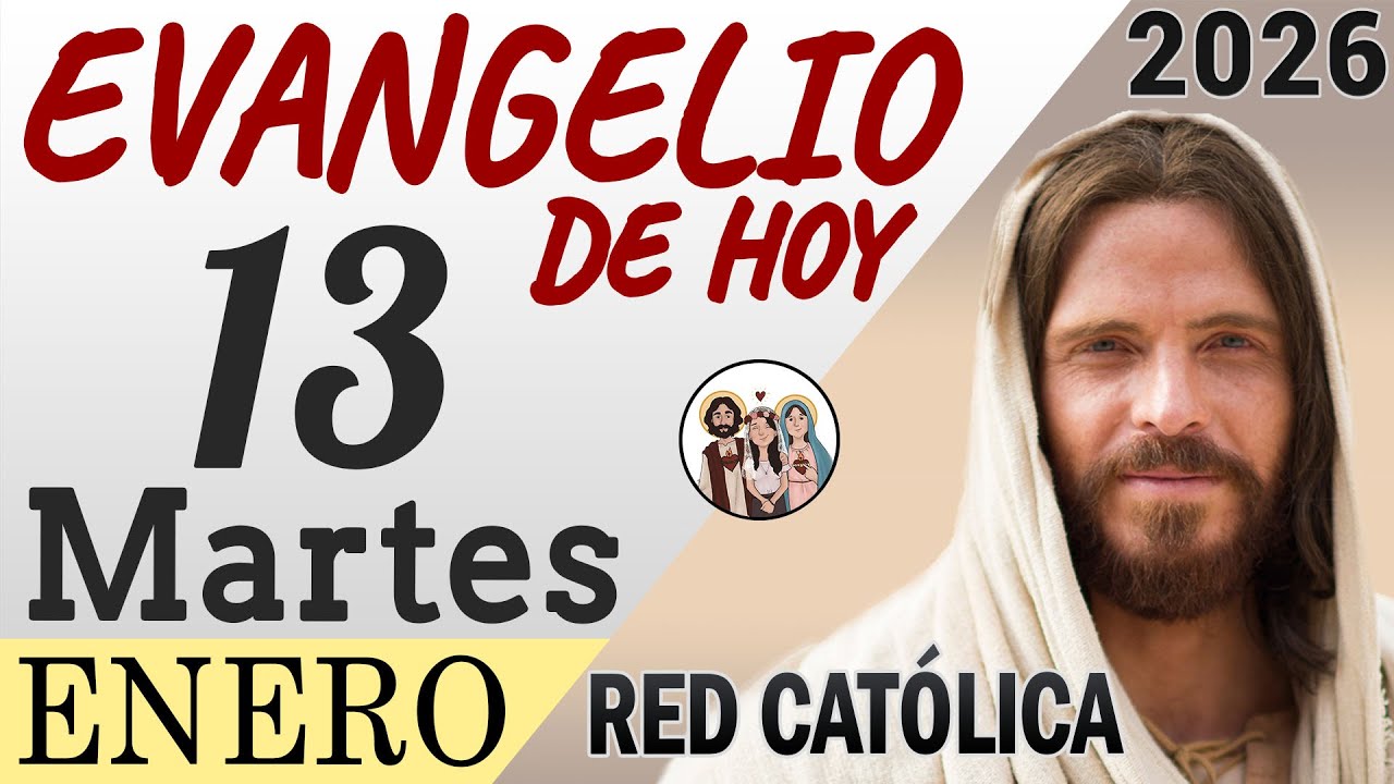 Evangelio de Hoy Martes 13 de Enero de 2026 | REFLEXIÓN | Red Catolica