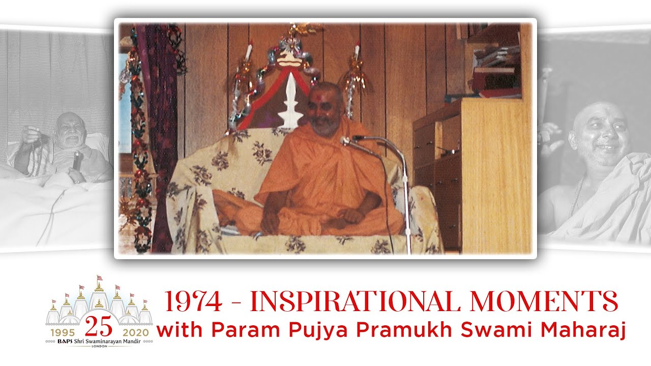LM25 Video for Week 4: Memorable Inspirations by Pramukh Swami Maharaj – 1974
