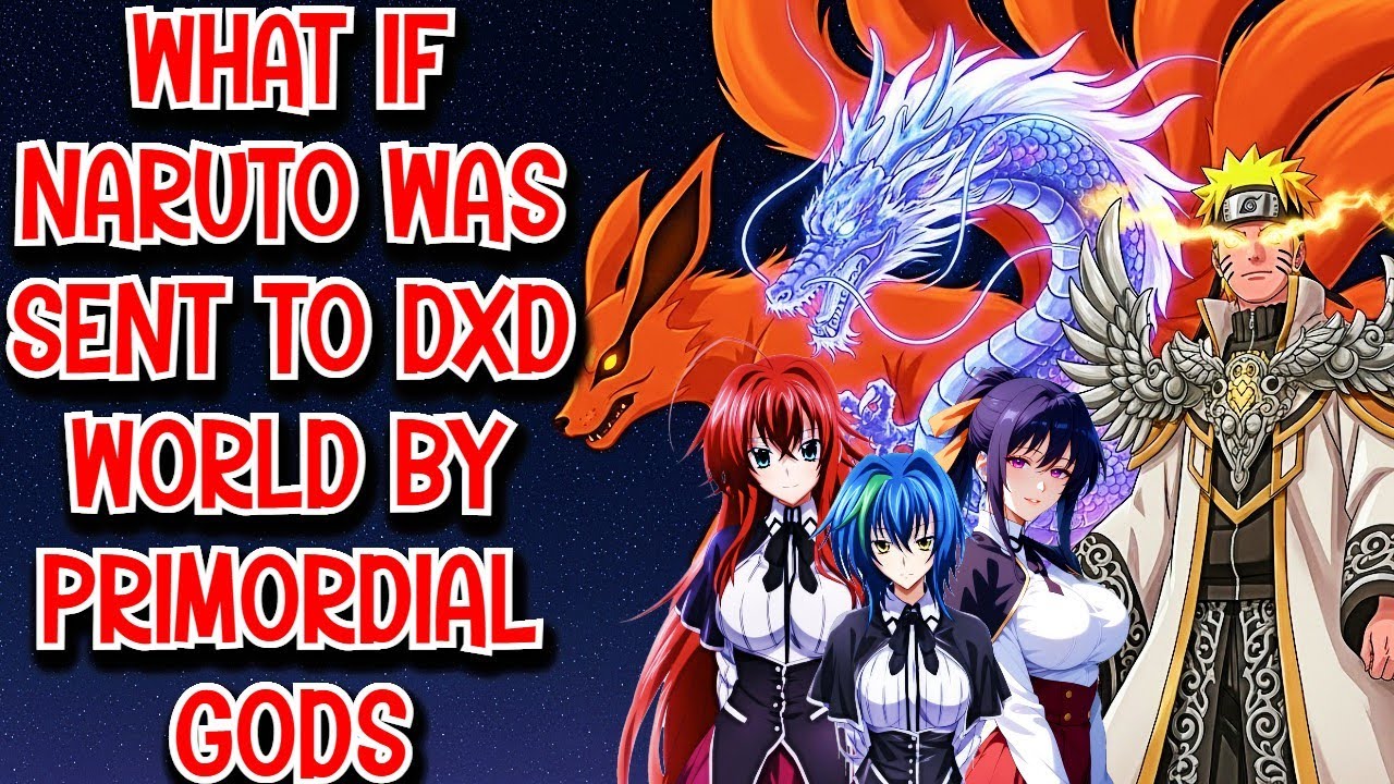 What if Naruto was Sent to DxD World by Primordial Gods Movie