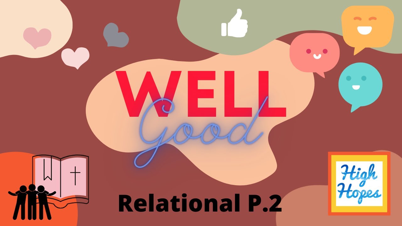 WELLGOOD 11 - Relational Wellbeing p.2