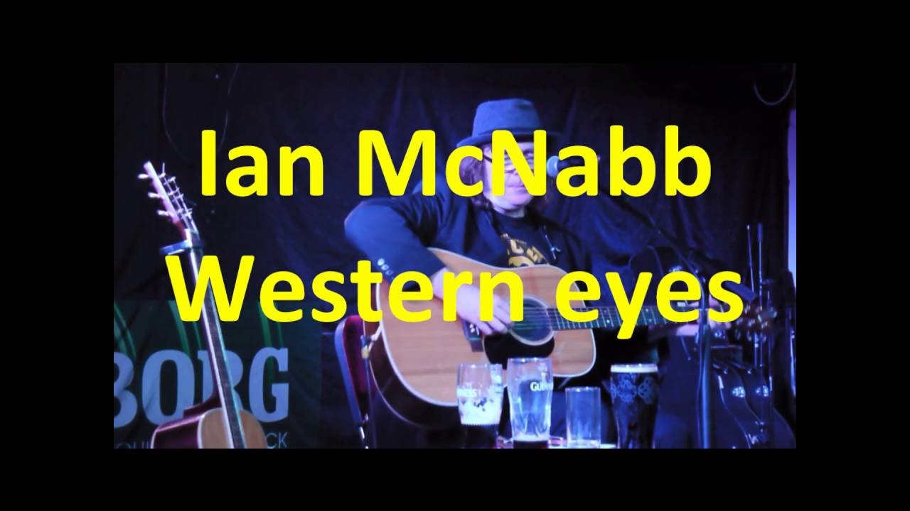 Ian McNabb Live, Western eyes