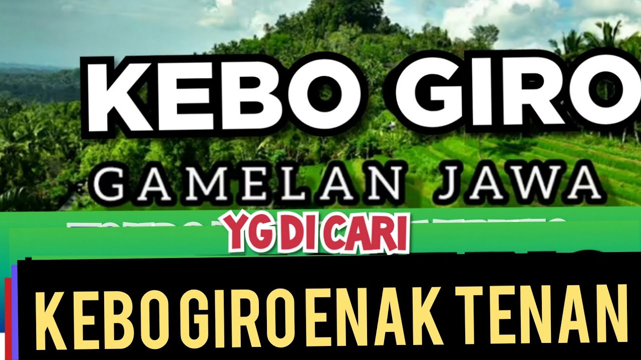 KEBO GIRO GAMELAN JAWA YG DI CARI KEBO GIRO ENAK TENAN 