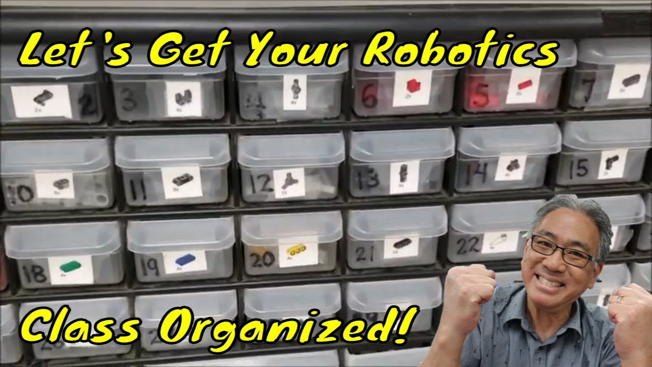"Is Your Robotics Class A Mess? Let's Get Organized!"