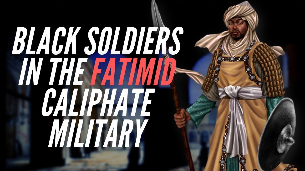 Black Soldiers In the Fatimid Caliphate Military