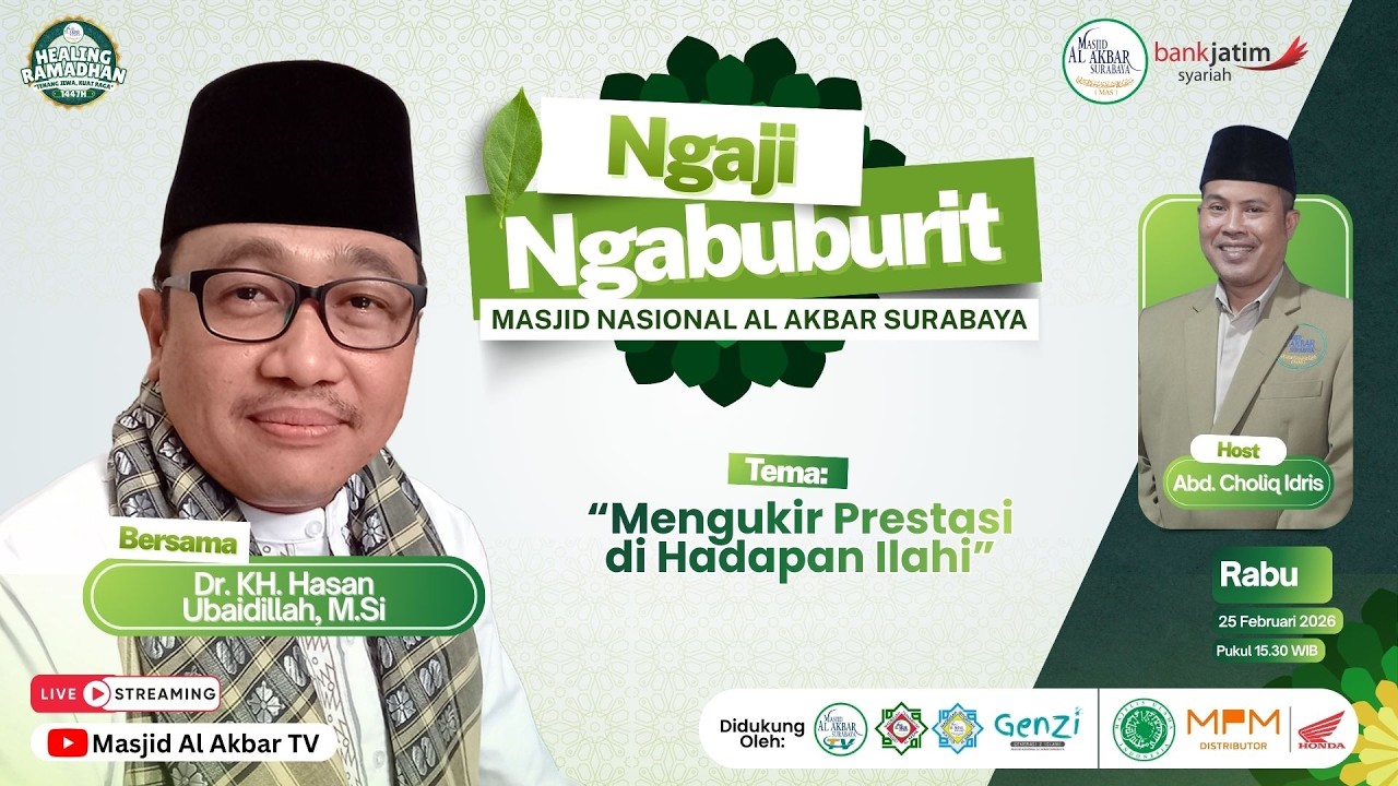 🔴LIVE NGAJI NGABUBURIT - 7 RAMADHAN 1447 H | MASJID AL AKBAR SURABAYA