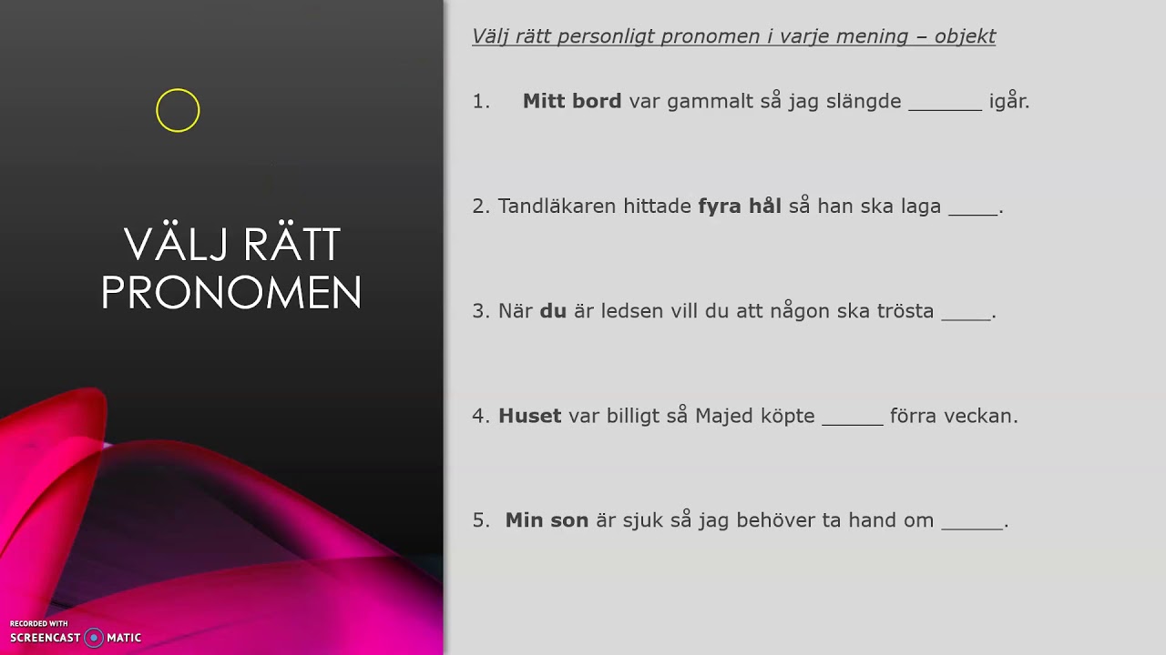 Träna på PERSONLIGA PRONOMEN som subjekt och objekt