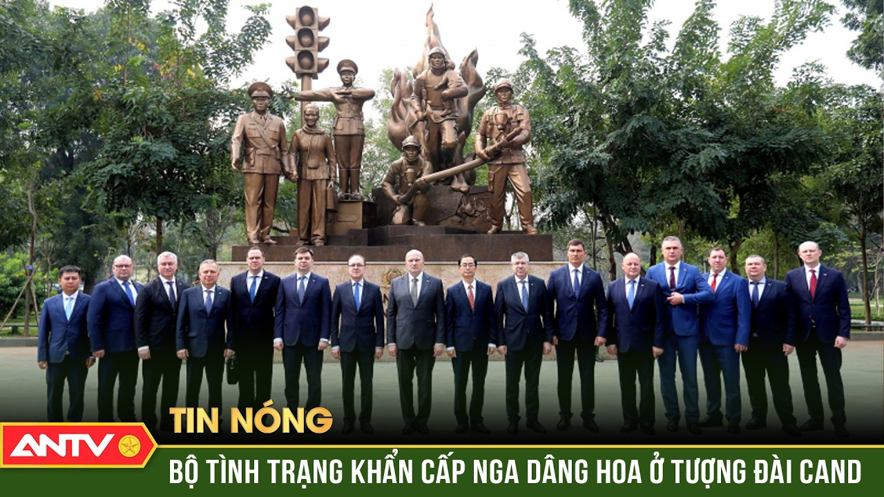Bộ trưởng Bộ Tình trạng khẩn cấp Liên bang Nga dâng hoa tại tượng đài CAND | ANTV