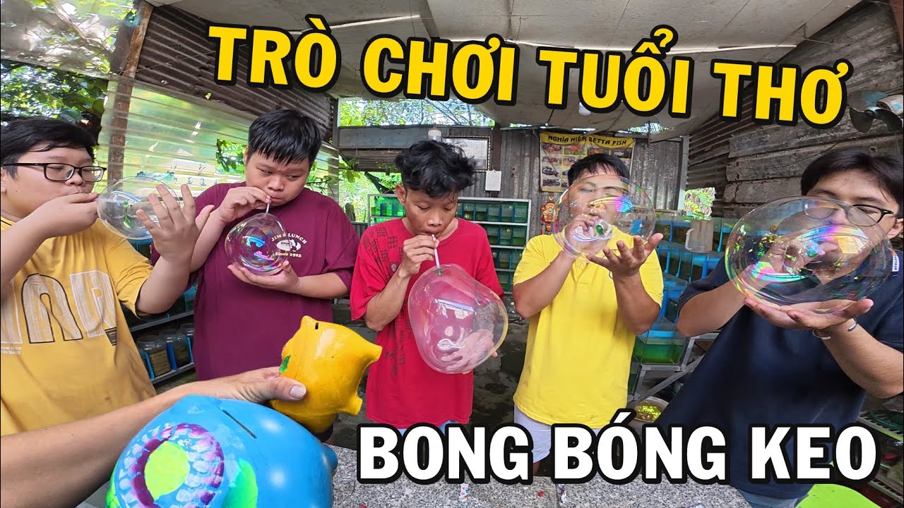 Trò chơi tuổi thơ Bong Bóng Keo cùng Anh Nhí Betta và màn đập heo cười rụn rún