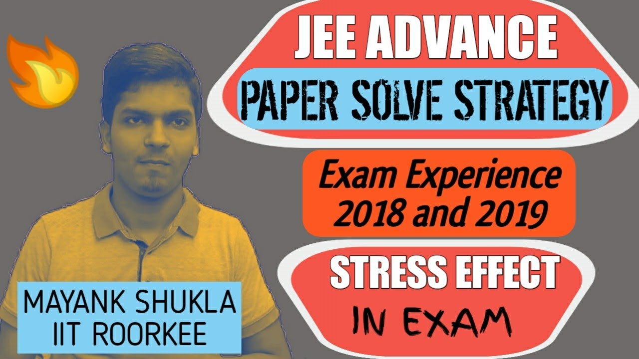 JEE Advanced 2020 | Paper Solve Strategy | My Twice Experience Of JEE Adv | From AIR 111250 To 2753