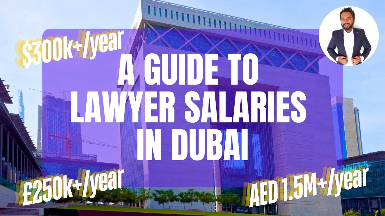 LAWYER EXPLAINS: How much do lawyers earn in Dubai (tax free)?