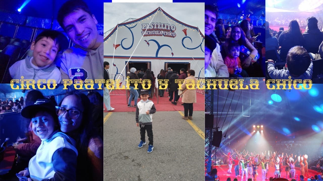 Circo de Pastelito y Tachuela Chico 2023 🎪🤡