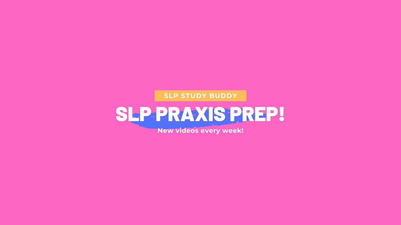 SLP Praxis Study: The Resonatory System