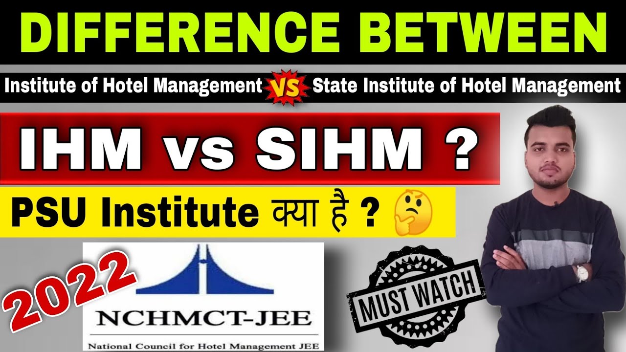 IHM vs SIHM  PSU & Private IHM  Confusion in Hotel Management 2022