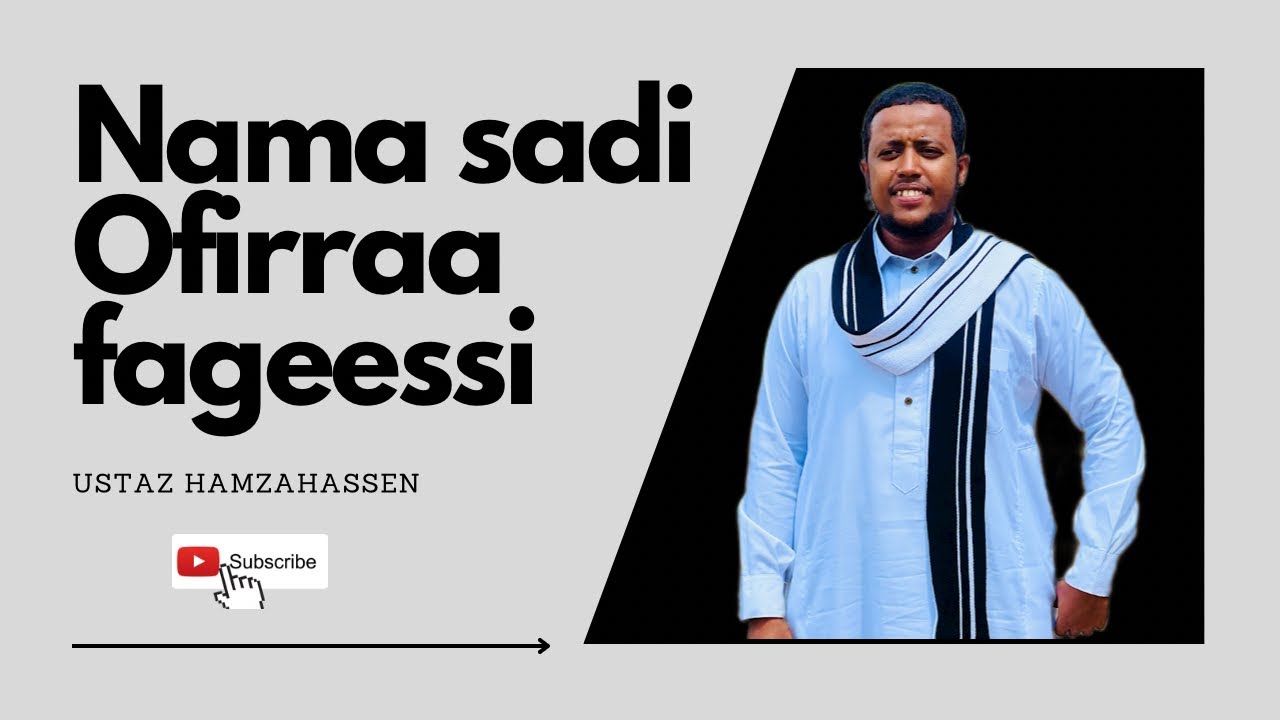 Nama sadi waliin hin jiraatin wajjiinis hin taa’in.