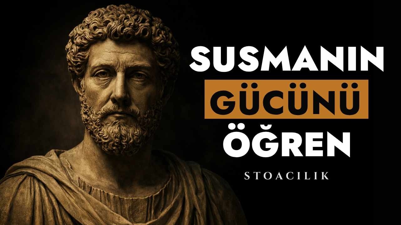 Hayatını Açıklamayı BIRAK, Her Şeyi Değiştirecek 8 Stoacı Ders | STOACILIK