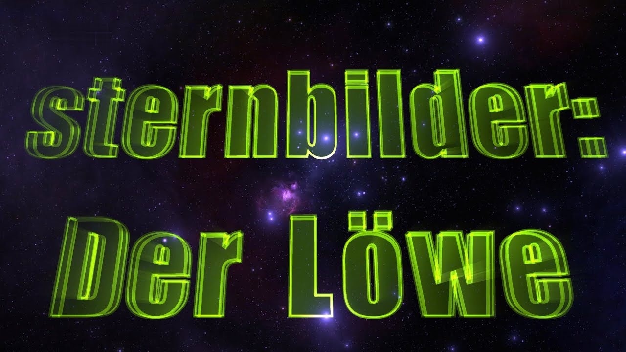 sternbilder: Der L&ouml;we | Folge 2 der Serie &uuml;ber Sternbilder