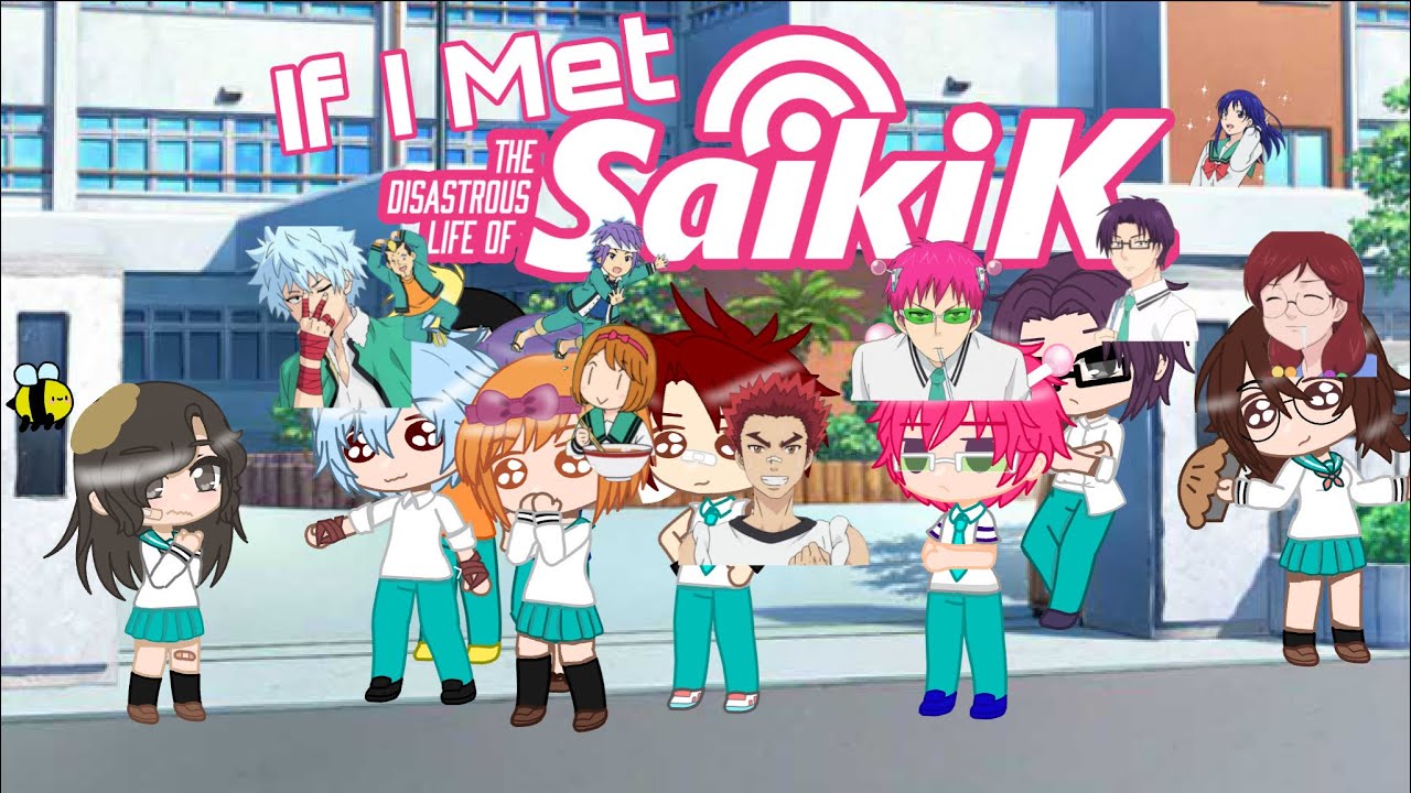 If I Was In The Disastrous Life of Saiki K.