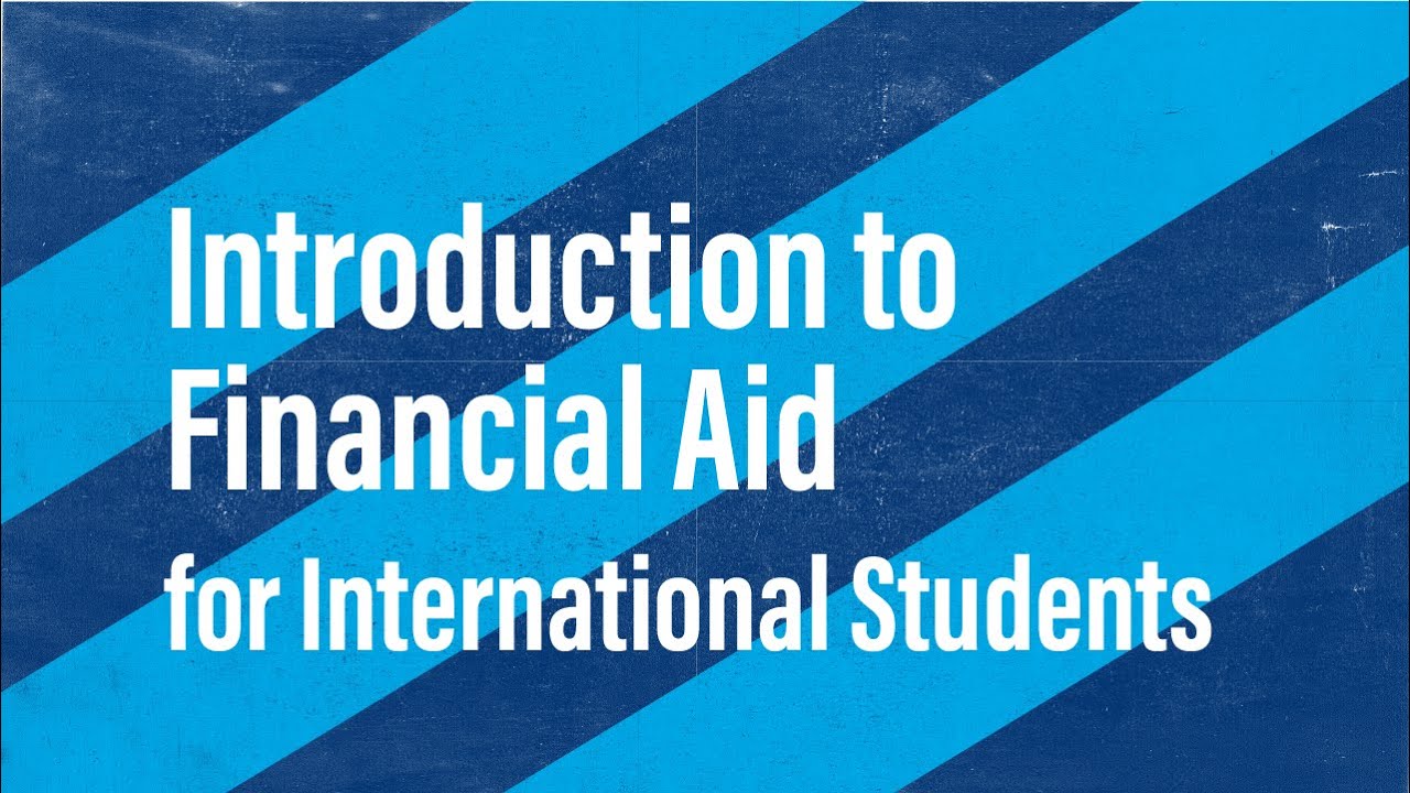 Introduction to Financial Aid for International Students