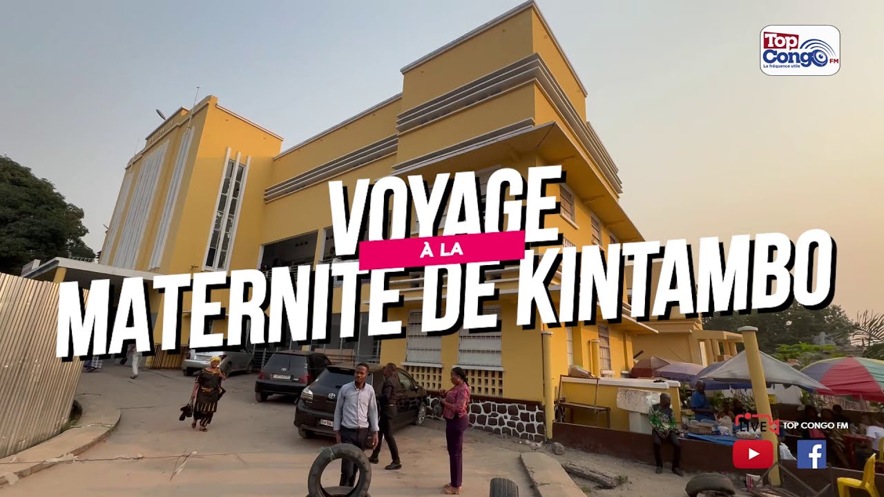 VOYAGE A LA MATERNITE KINTAMBO