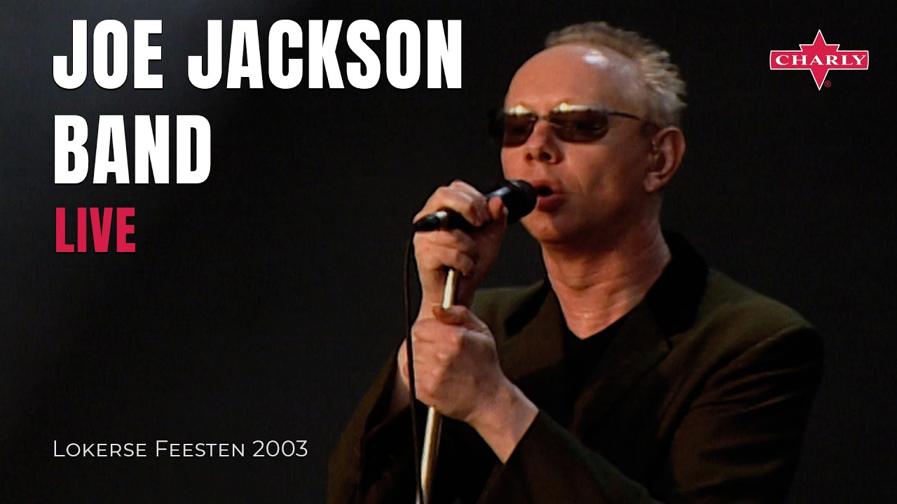 Joe Jackson Band – Live at Lokerse Feesten 2003 | On Your Radio, It’s Different for Girls & More