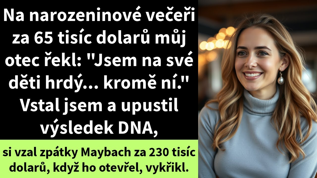 Na narozeninové večeři za 65 tisíc dolarů můj otec řekl: 