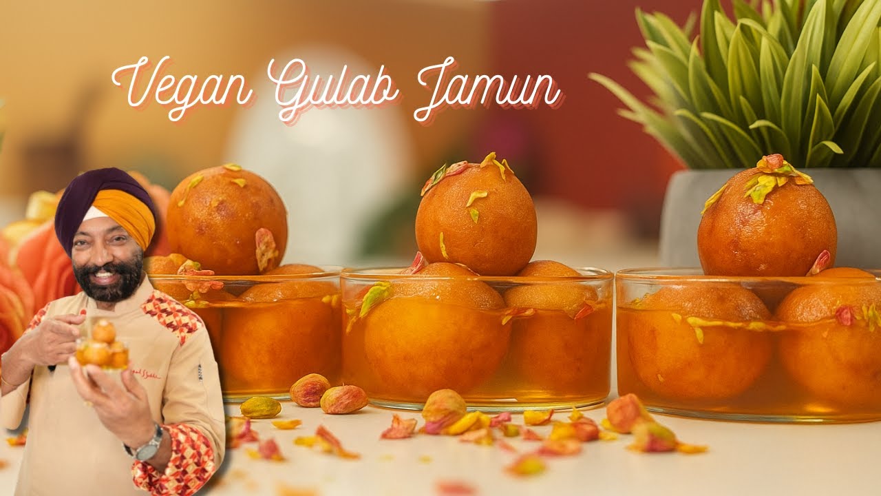 Vegan Gulab Jamun | Chef Harpal Singh