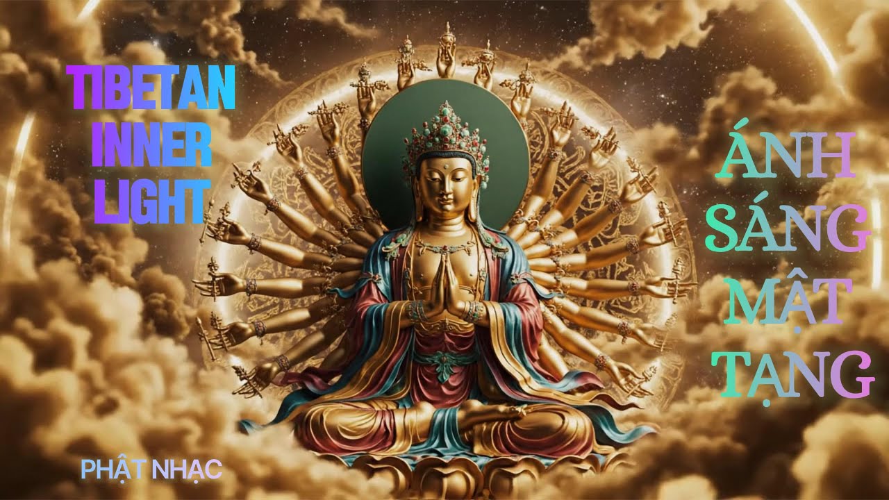 Ánh Sáng Mật Tạng | Tibetan Inner Light | Hành Trình Khai Sáng Tâm Thức | Om Mani Padme Hum | Zen