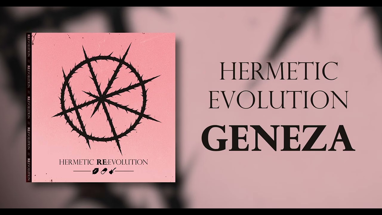Hermetic Evolution - Geneza (re:recorded)