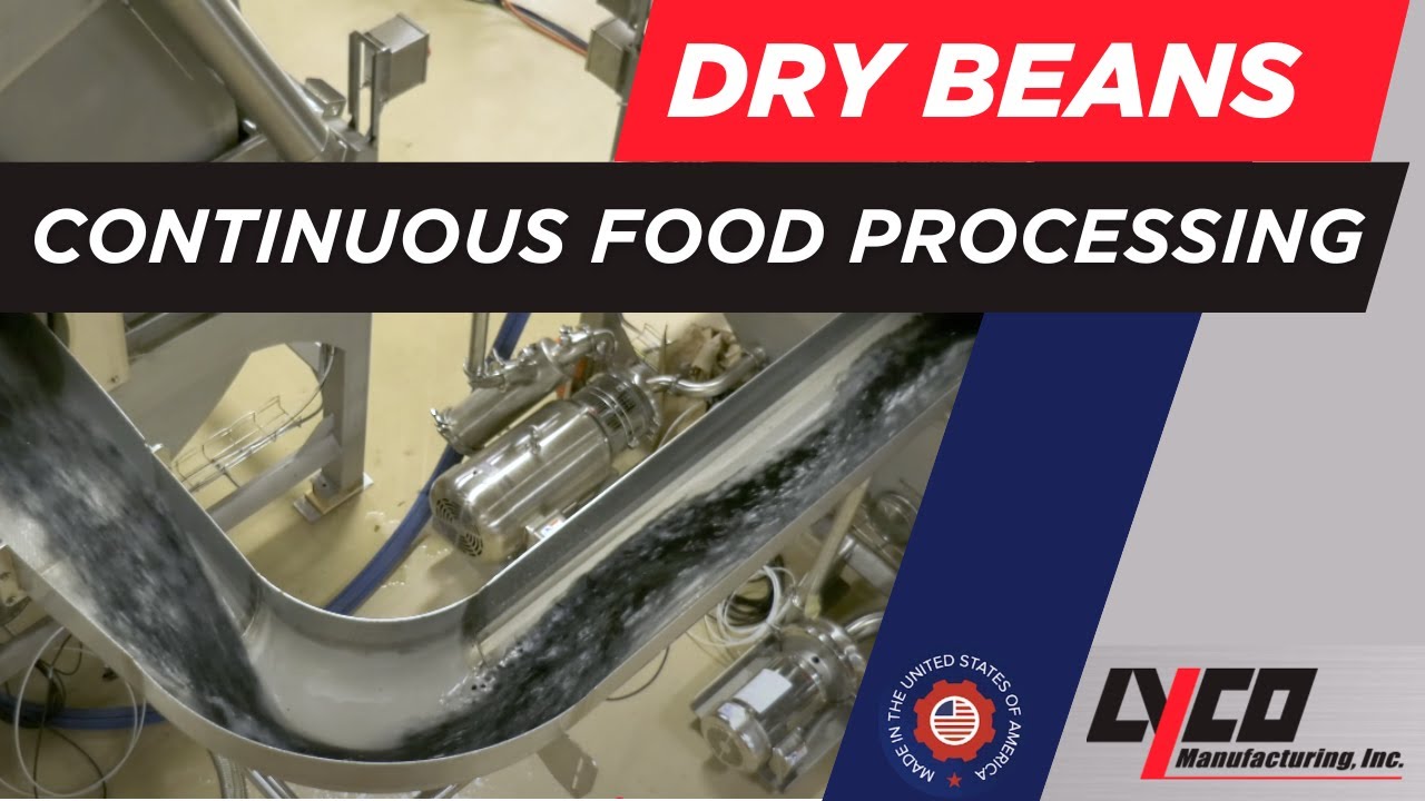 Dry Bean Continuous Food Processing System | Industrial Equipment | Lyco Manufacturing