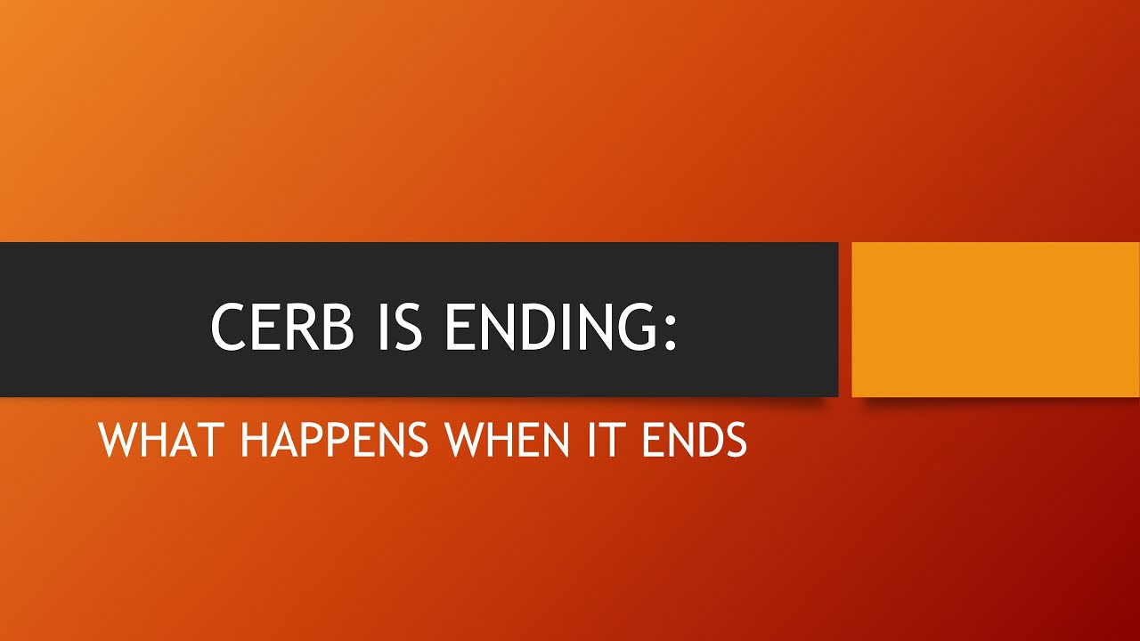 CERB is ending What Happens when it Ends.(What Now?)