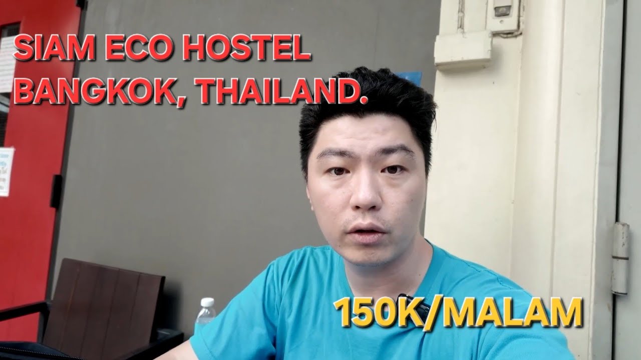 HOSTEL SIAM ECO BANGKOK DEKAT PRATUNAM DIBAWAH KERETA BTS 711 BANYAK