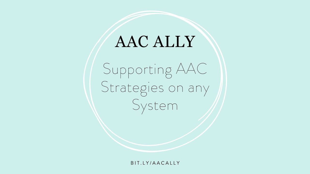 Supporting AAC Strategies with any System