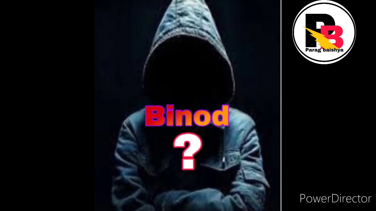 Kon Hai Ye Binod__Binod Song__Binod__[[Parag baishya]]