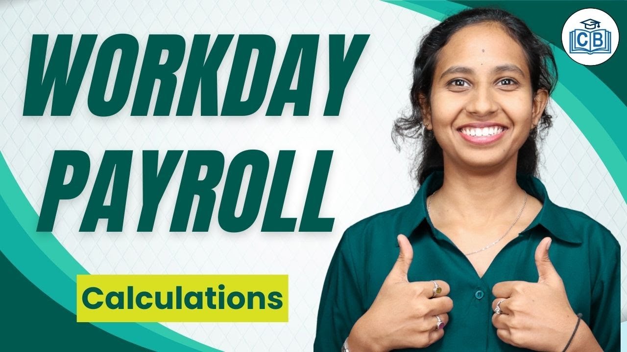 Workday Payroll Calculations | Workday Payroll Online Tutorial | Workday Payroll | CyberBrainer