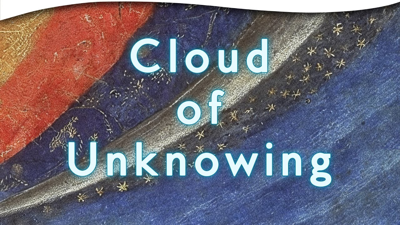 The Cloud of Unknowing: An Enduring Meditation Classic | Carmen Acevedo Butcher, Ph.D.