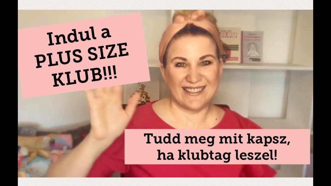 Indul a Plus Size Klub!!! &Iacute;me a r&eacute;szletek!