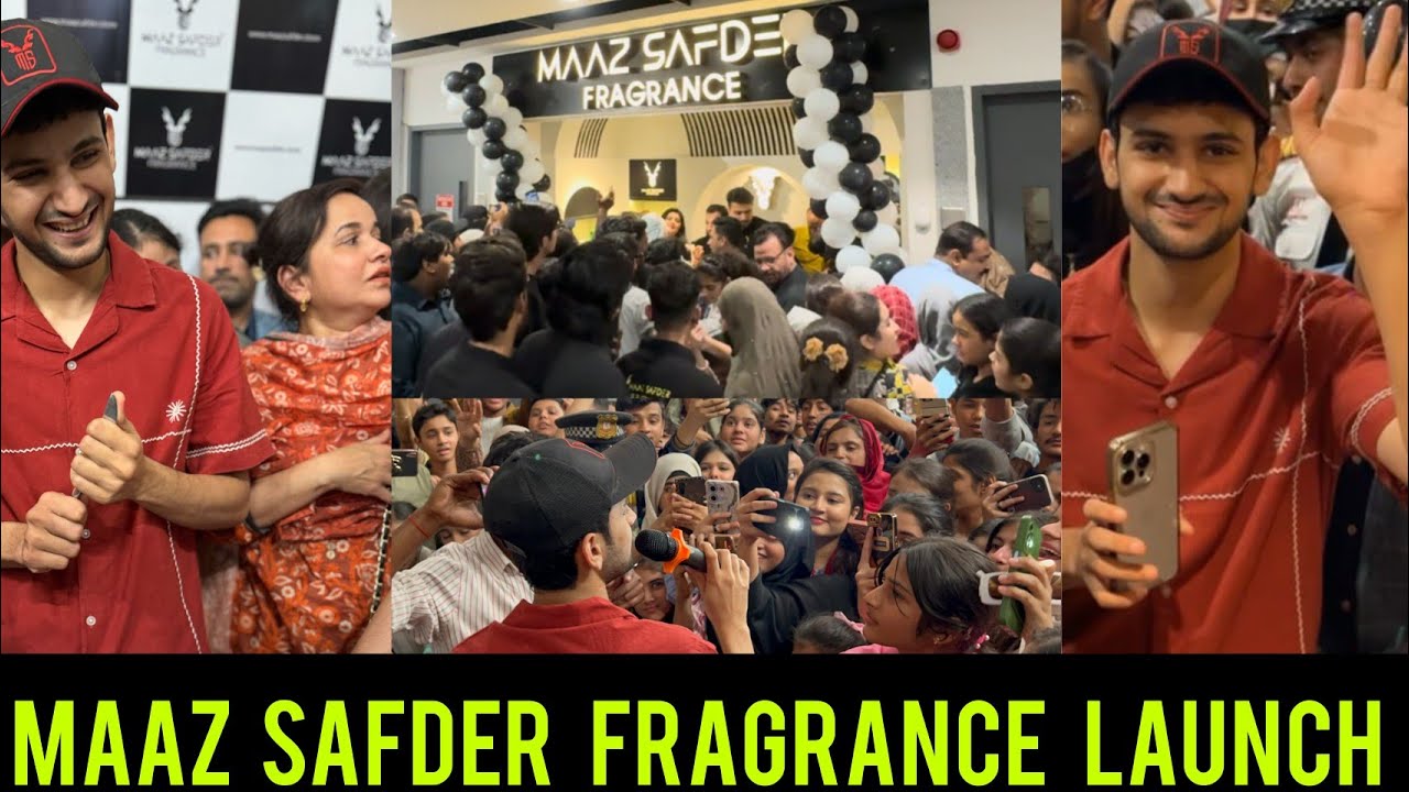 Maaz Safder Fragrance New Store Launch - Maaz Safder World Vlog