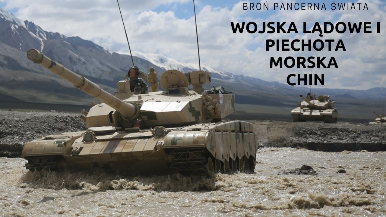 Broń Pancerna Świata | Wojska Lądowe i Piechota Morska Chin