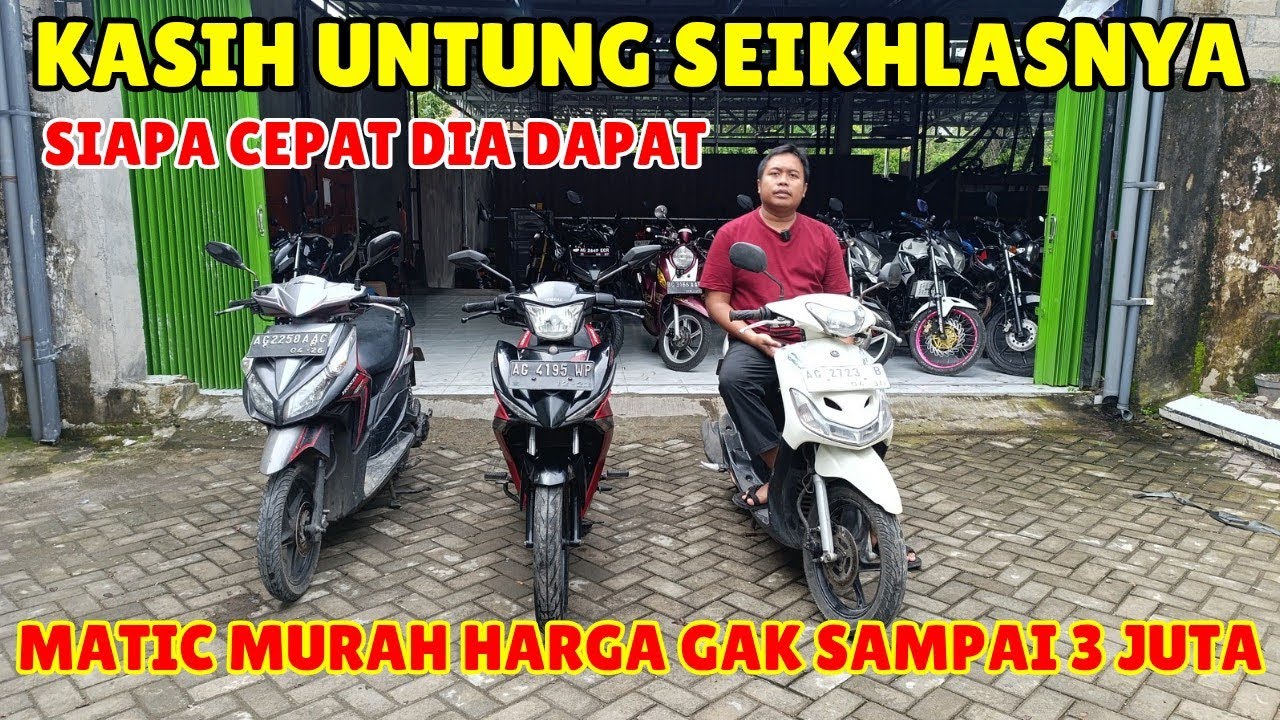 SIAPA CEPAT DIA DAPAT MATIC SUPER MURAH HARGA GAK SAMPAI 3 JUTA