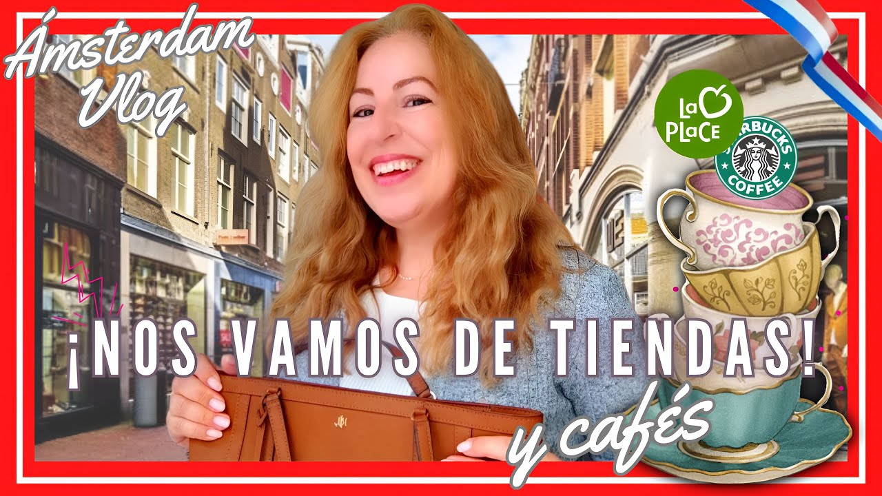 😍 VEN de COMPRAS en ÁMSTERDAM👗👠TIENDAS y CAFÉS en KALVERSTRAAT ☕