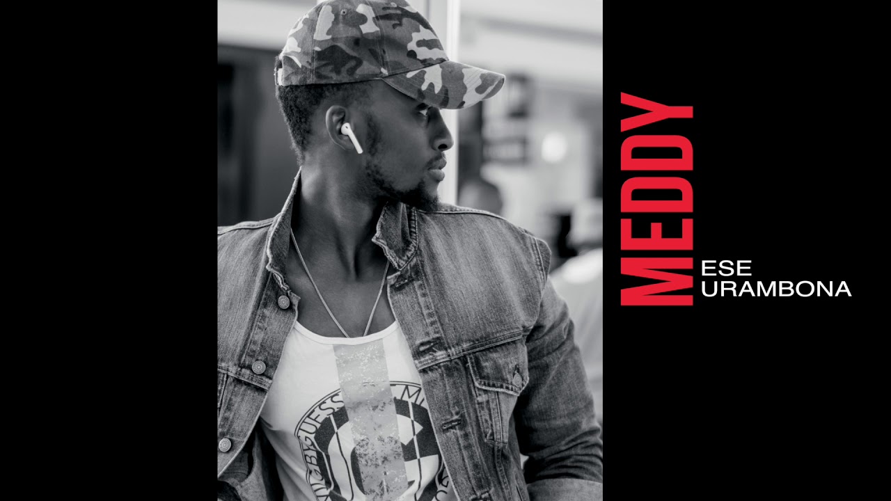 Meddy - Ese Urambona (Audio)