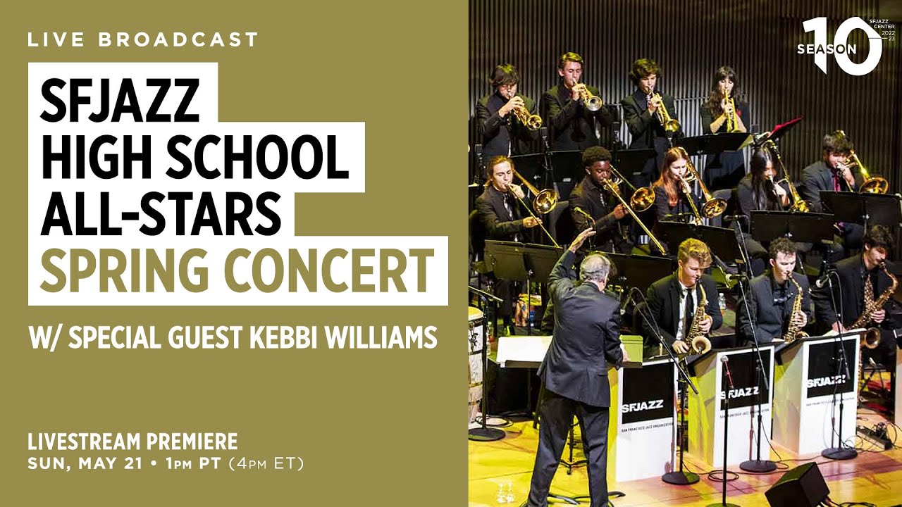 SFJAZZ High School All Stars - 2023 Spring Concert