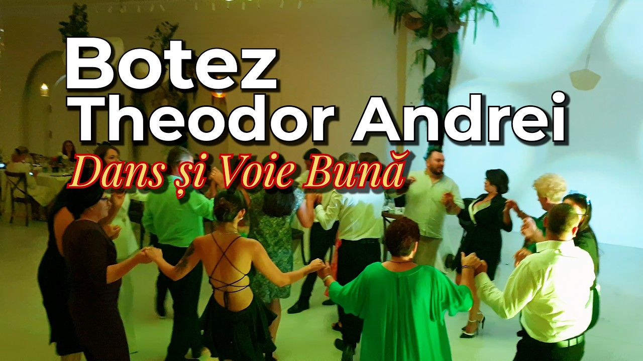 Botez Theodor Andrei | Dans și Voie Bună [23.08.2025]