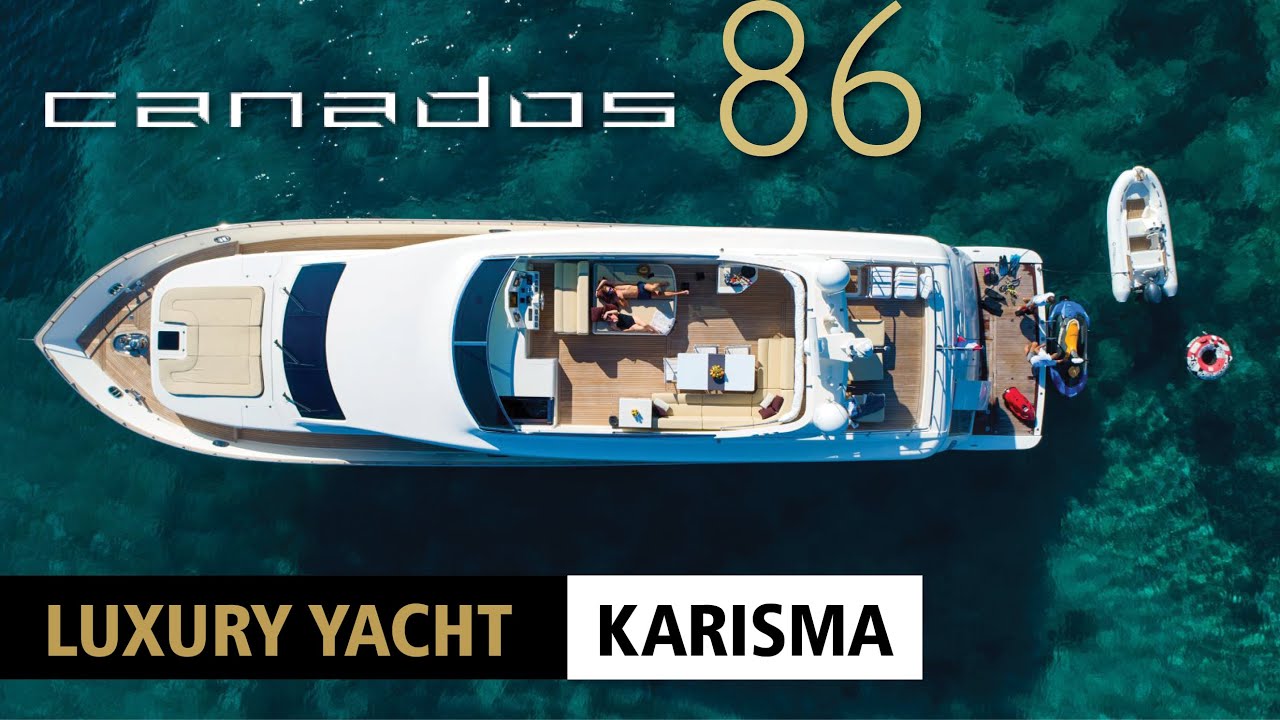 CANADOS 86 | KARISMA LUXURY YACHT