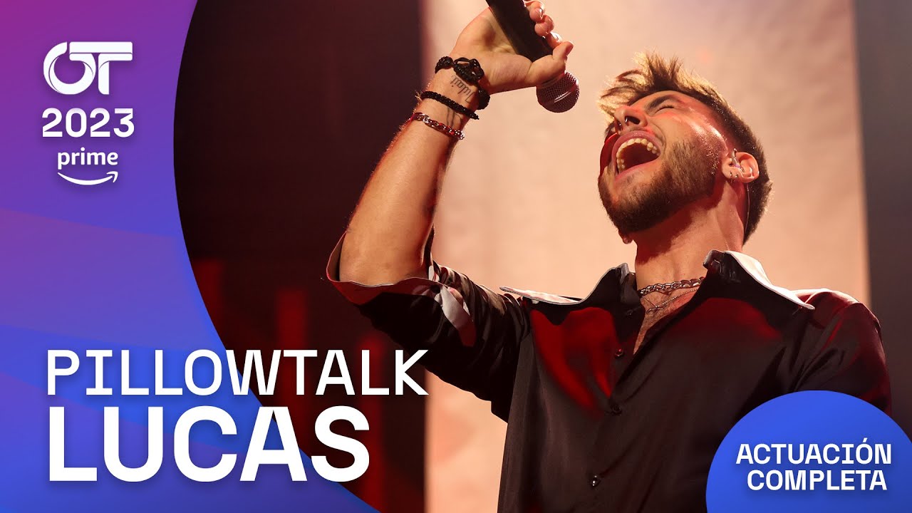 “PILLOWTALK” - LUCAS | GALA FINAL | #OT2023