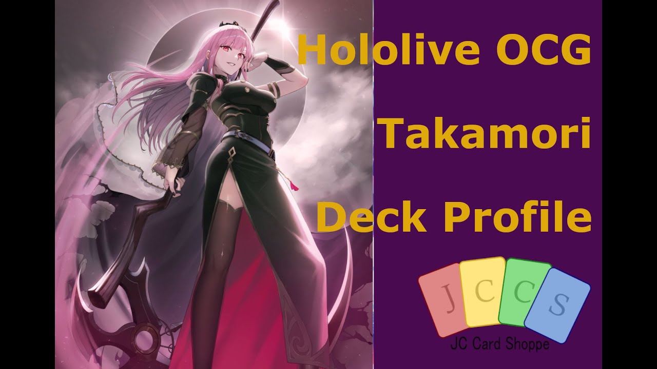Mori Calliope w/ Takaashi Kiara (Takamori) Deck Profile [Hololive OCG]