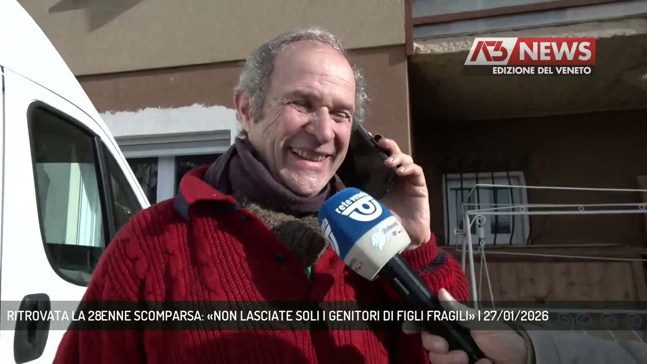 RITROVATA LA 28ENNE SCOMPARSA: «NON LASCIATE SOLI I GENITORI DI FIGLI FRAGILI» | 27/01/2026